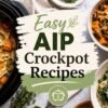 18 Easy AIP Crockpot Recipes